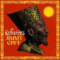 Jimmy Cliff - Refugees (2022) MP3