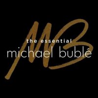 Michael Bubl&#233; - The Essential Michael Bubl&#233; (2022) MP3