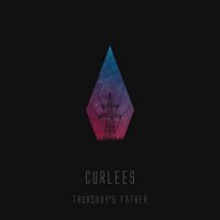 Curlees - Thursday's Father (2022) MP3