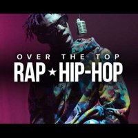VA - Over The Top: Rap Hip-Hop (2022) MP3