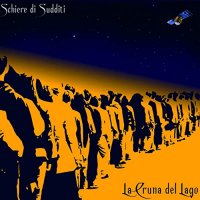 La Cruna Del Lago - Schiere Di Sudditi (2022) MP3