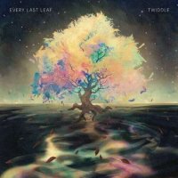 Twiddle - Every Last Leaf (2022) MP3