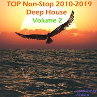 VA - TOP Non-Stop 2010-2019 - Deep House. Volume 2 (2022) MP3