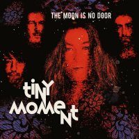 The Moon Is No Door - Tiny Moment (2022) MP3