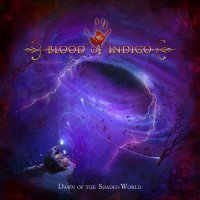 Blood Of Indigo - Dawn of the Shaded World (2022) MP3