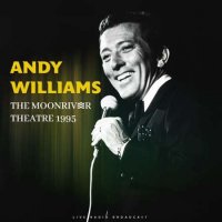 Andy Williams - Moon River Live 1995 (live) (1995/2022) MP3