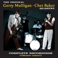 Chet Baker, Gerry Mulligan - Complete Recordings with Gerry Mulligan [Master Takes] (2022) MP3