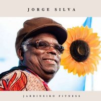 Jorge Silva - Jardineiro Fitness (2022) MP3