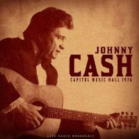Johnny Cash - Capitol Music Hall 1976 [Live] (1976/2022) MP3