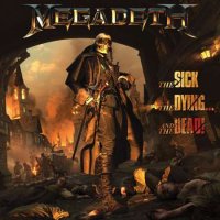 Megadeth - The Sick, The Dying… And The Dead! (2022) MP3