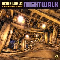 Dave Weld & The Imperial Flames - Nightwalk (2022) MP3