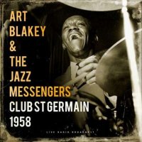 Art Blakey - Club St. Germain 1958 [live] (1958/2022) MP3