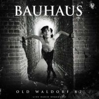 Bauhaus - Old Waldorf 82 (live) (1982/2022) MP3