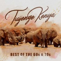 VA - Tuijenge Kenya: Best of the 60's & 70's (2022) MP3