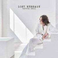 Tatuya Ishii - Lost Message (2022) MP3