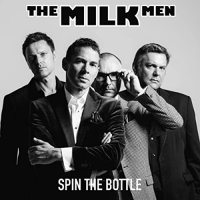 The Milk Men - Spin The Bottle (2022) MP3
