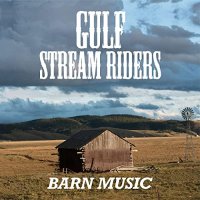 Gulf Stream Riders - Barn Music (2022) MP3