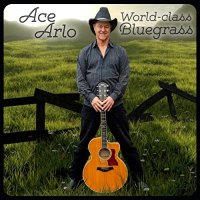 Ace Arlo - World-class Bluegrass (2022) MP3