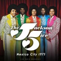 Jackson 5 - Mexico City 1975 [Live] (2022) MP3