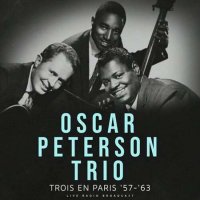Oscar Peterson Trio - Trois en Paris '57-'63 [Live] (2022) MP3