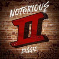The Notorious B.I.G. - Notorious II: Biggie (2022) MP3