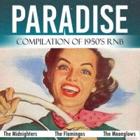 VA - Paradise [Compilation of 1950's Rnb] (1950/2022) MP3