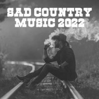 VA - Sad Country Music (2022) MP3