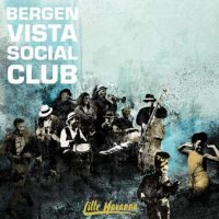 Bergen Vista Social Club - Lille Havanna (2022) MP3