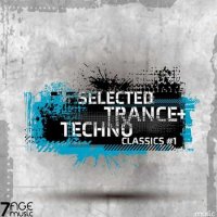 VA - Selected Trance & Techno Classics [Vol.1] (2022) MP3