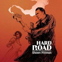 Shawn Pittman - Hard Road (2022) MP3