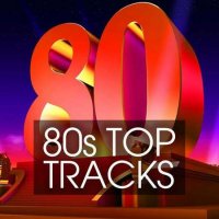 VA - 80s Top Tracks (2022) MP3