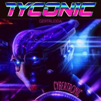Tyconic - Cybertronic (2022) MP3