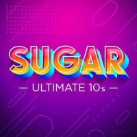 VA - Sugar - Ultimate 10's (2022) MP3