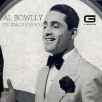 Al Bowlly - Ten songs for you (2020/2022) MP3
