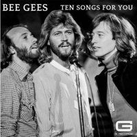 Bee Gees - Ten songs for you (2019/2022) MP3