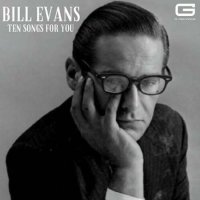 Bill Evans - Ten songs for you (2022) MP3