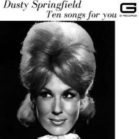 Dusty Springfield - Ten songs for you (2020/2022) MP3