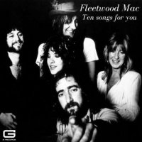 Fleetwood Mac - Ten songs for you (2020/2022) MP3