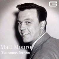 Matt Monro - Ten songs for you (2019/2022) MP3