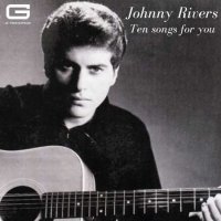 Johnny Rivers - Ten songs for you (2020/2022) MP3