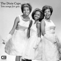 The Dixie Cups - Ten songs for you (2021/2022) MP3