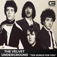 The Velvet Underground - Ten songs for you (2019/2022) MP3
