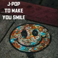 VA - J-Pop To Make You Smile (2022) MP3