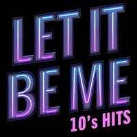 VA - Let It Be Me - 10's Hits (2022) MP3