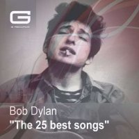 Bob Dylan - The 25 Best songs (2022) MP3