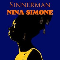 Nina Simone - Sinnerman: Nina Simone - Hits & Remix version (2022) MP3