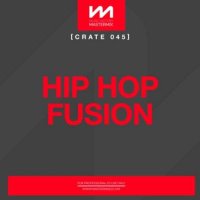 VA - Mastermix Crate 045 - Hip Hop Fusion (2022) MP3
