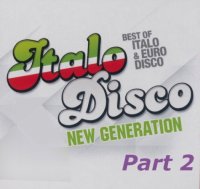 VA - New Generation Of Italo & Euro Disco. Part 2 (2021) MP3