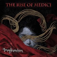 Imaginaerium - The Rise Of Medici (2022) MP3