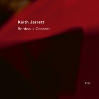 Keith Jarrett - Bordeaux Concert (2022) MP3